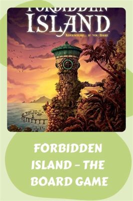 Forbidden Island – Den klassiska kooperativa spelupplevelsen som verkligen sätter din strategi på prov!